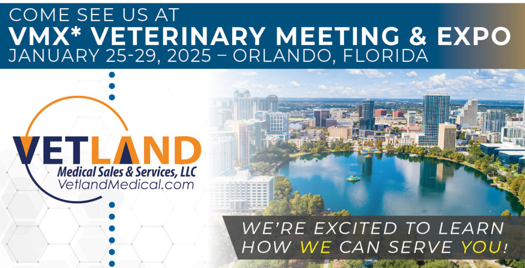 Come see us at VMX* Veterinary Meeting & Expo January 25-29, 2025 – Orlando, Florida